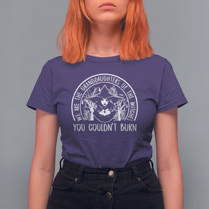 We Are The Granddaughters Of The Witches You Couldn't Burn T Shirt For Women TS09 Purple Printyourwear