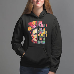 Women's Rights Hoodie Not Fragile Like A Flower Fragile Like A Bomb TS09 Black Printyourwear