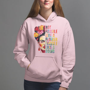 Women's Rights Hoodie Not Fragile Like A Flower Fragile Like A Bomb TS09 Light Pink Printyourwear