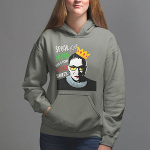 Speak Your Mind Even If Your Voice Shakes Hoodie Feminist RBG Ruth Bader Ginsburg TS09 Military Green Printyourwear