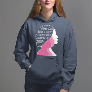 Women's Rights Hoodie A Strong Women Stands Up For Herself A Stronger Woman Stands Up For Others TS09 Navy Printyourwear