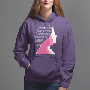 Women's Rights Hoodie A Strong Women Stands Up For Herself A Stronger Woman Stands Up For Others TS09 Purple Printyourwear