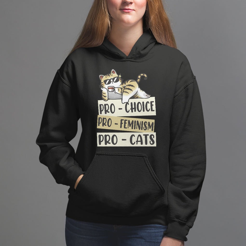 Feminist Hoodie Pro Choice Pro Feminism Pro Cats Funny Cat Coffee TS09 Black Printyourwear