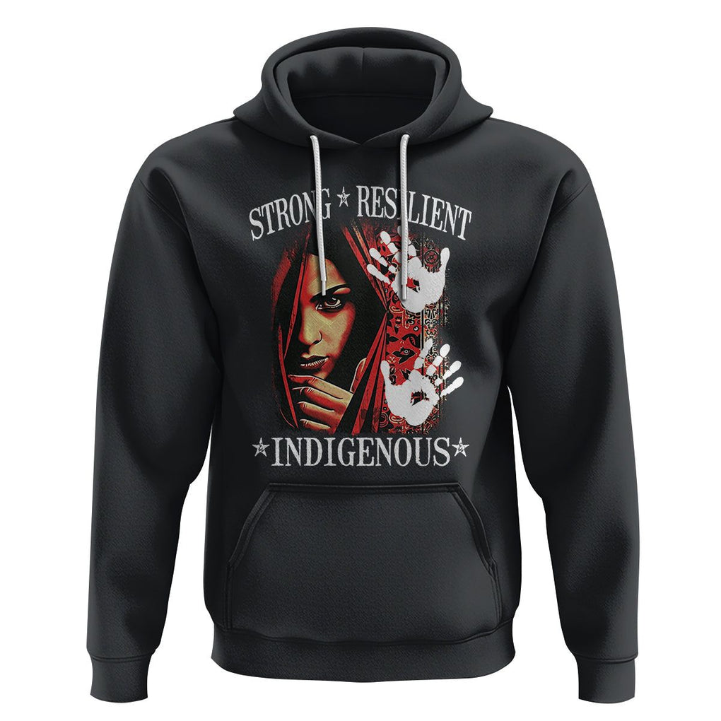 MMIW Hoodie Strong Resilient Indigenous Women Native American TS09 Black Printyourwear