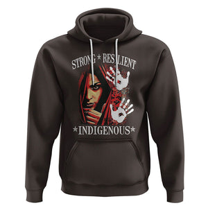 MMIW Hoodie Strong Resilient Indigenous Women Native American TS09 Dark Chocolate Printyourwear