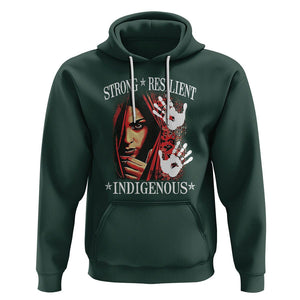 MMIW Hoodie Strong Resilient Indigenous Women Native American TS09 Dark Forest Green Printyourwear