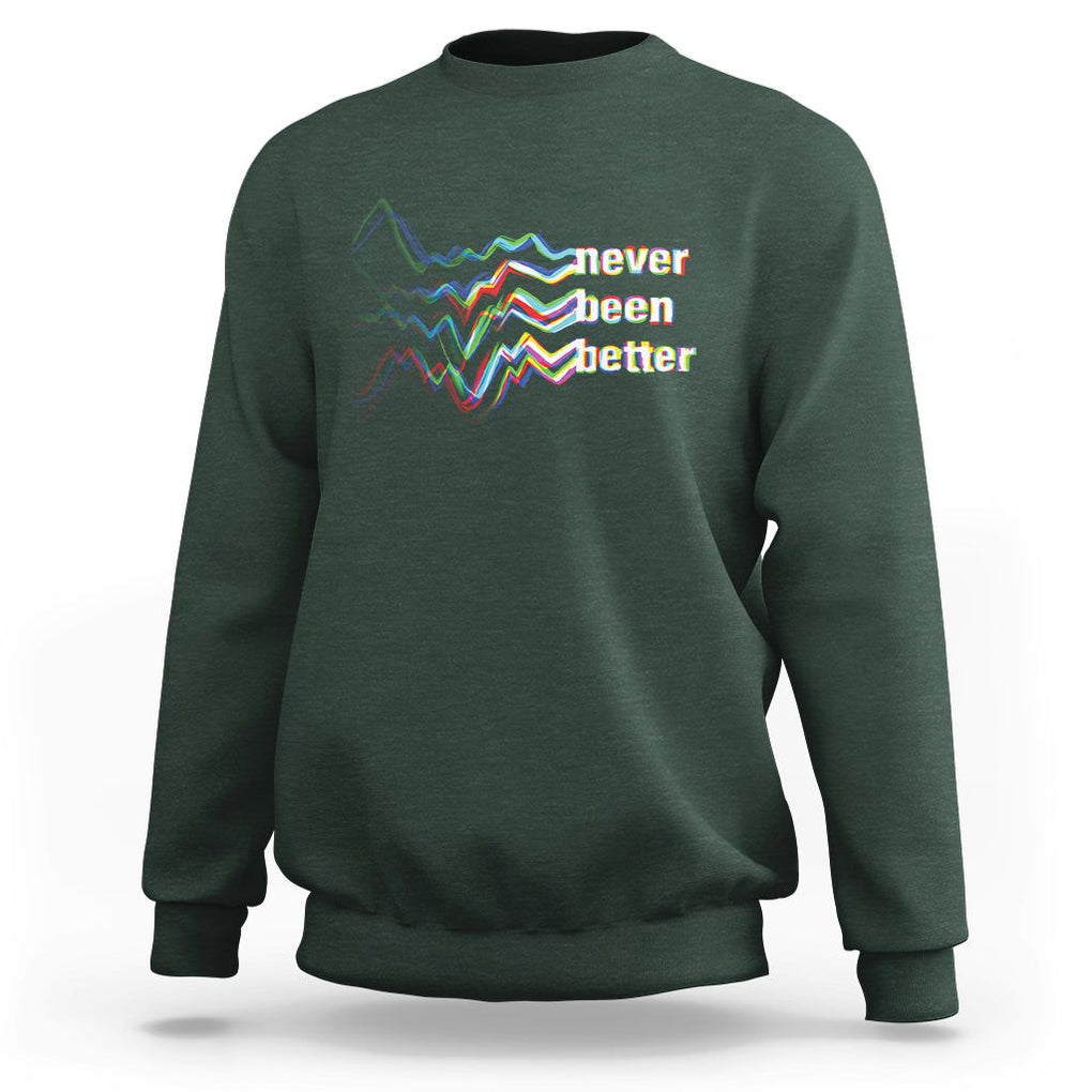 Mental Health Sweatshirt Existential Dread Never Been Better Vaporwave Typography Aesthetic TS09 Dark Forest Green Printyourwear