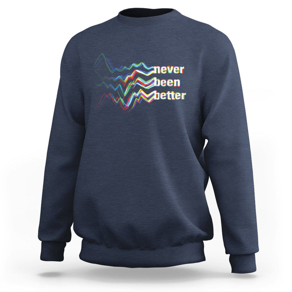 Mental Health Sweatshirt Existential Dread Never Been Better Vaporwave Typography Aesthetic TS09 Navy Printyourwear