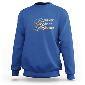 Mental Health Sweatshirt Existential Dread Never Been Better Vaporwave Typography Aesthetic TS09 Royal Blue Printyourwear