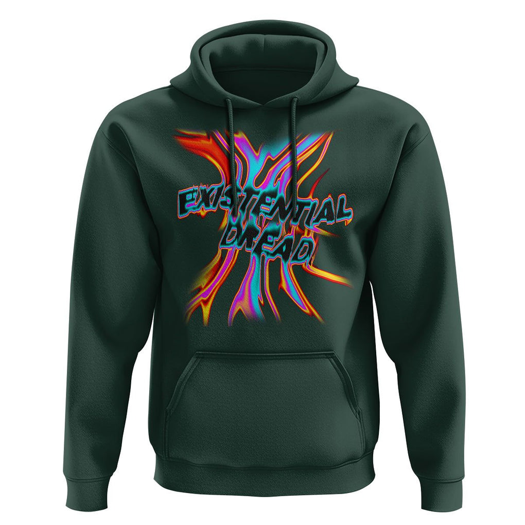 Mental Health Hoodie Existential Dread Liquid Melting Typography TS09 Dark Forest Green Printyourwear