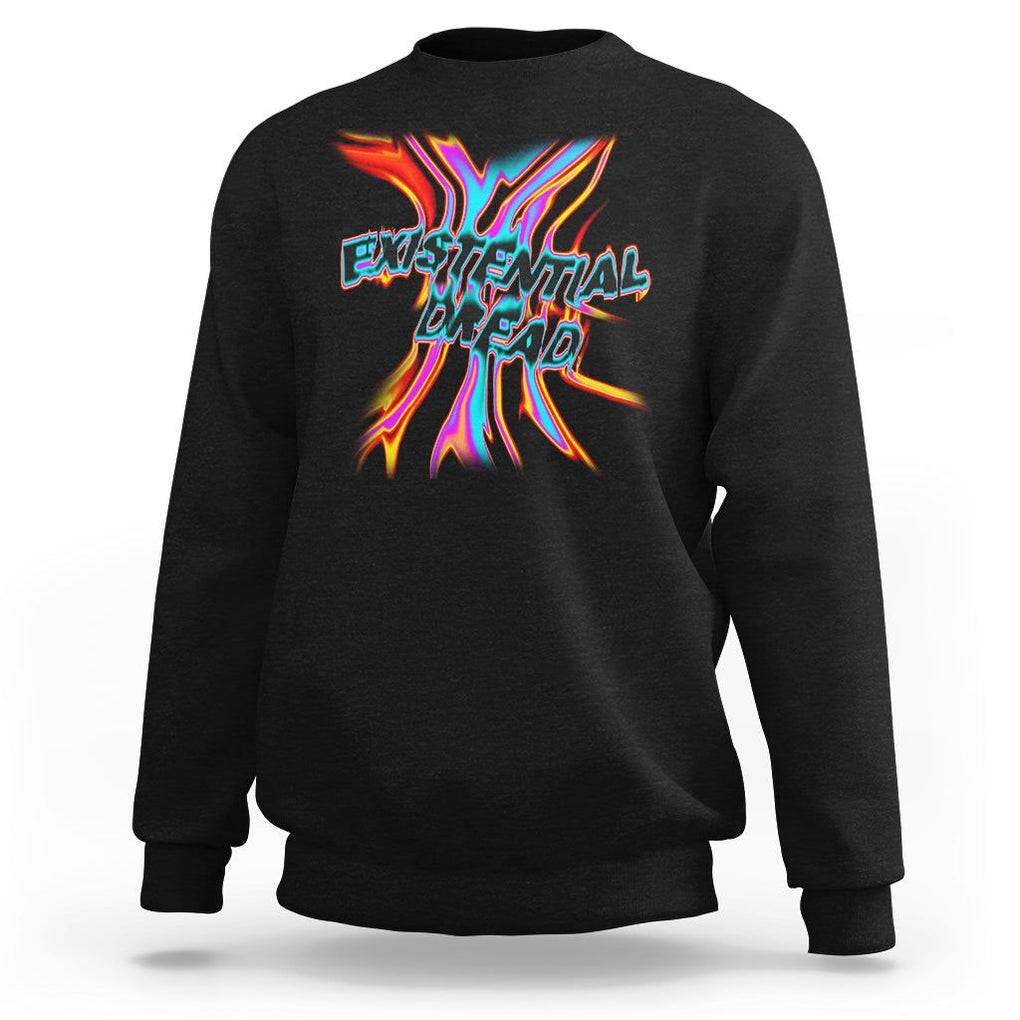 Mental Health Sweatshirt Existential Dread Liquid Melting Typography TS09 Black Printyourwear