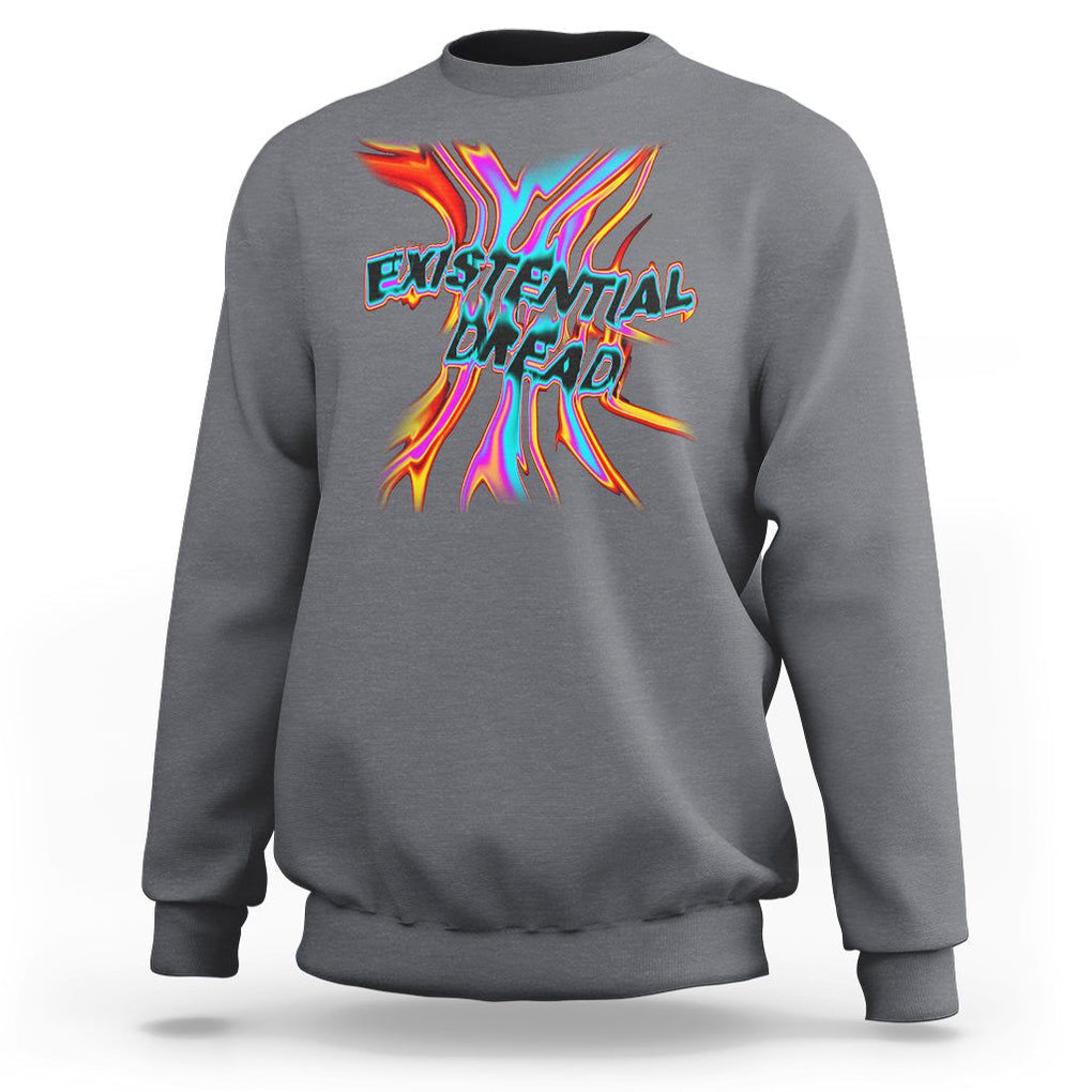 Mental Health Sweatshirt Existential Dread Liquid Melting Typography TS09 Charcoal Printyourwear
