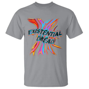 Mental Health T Shirt Existential Dread Liquid Melting Typography TS09 Sport Gray Printyourwear