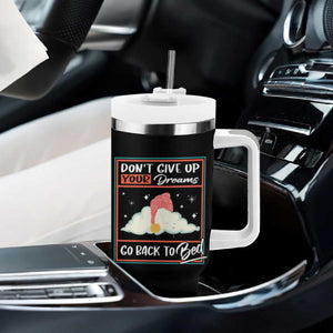 Mental Health Crisis Tumbler With Handle Don't Give Up Your Dream Go Back To Bed Existential Dread TS09 Print Your Wear