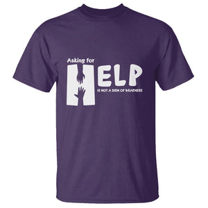 Mental Health T Shirt Asking For Help Is Not A Sign Of Weakness TS09 Purple Printyourwear