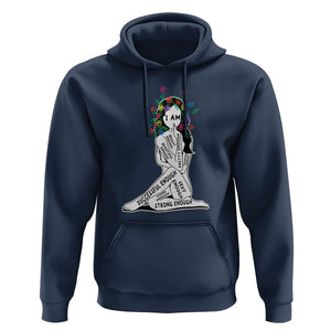 Mental Health Hoodie I Am Strong Good Beautiful Bright Talented Successful Enough TS09 Navy Printyourwear