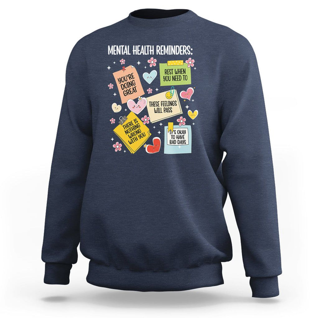 Mental Health Reminders Motivation Sweatshirt TS09 Navy Printyourwear