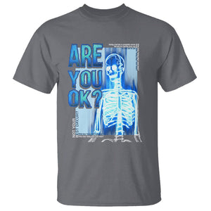 Mental Health T Shirt Are You Ok? Skeleton Having A Bad Day Is Completely Normal TS09 Charcoal Printyourwear