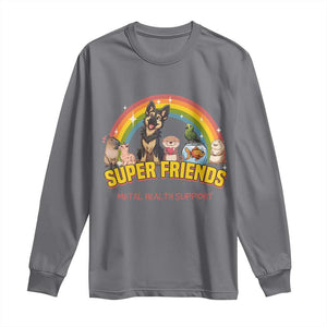 Mental Health Support Long Sleeve Shirt Super Friends Cute Animals Dog Cat Capybara Otter TS09 Charcoal Print Your Wear