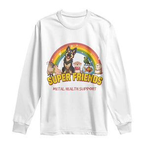 Mental Health Support Long Sleeve Shirt Super Friends Cute Animals Dog Cat Capybara Otter TS09 White Print Your Wear