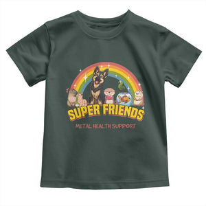 Mental Health Support Toddler T Shirt Super Friends Cute Animals Dog Cat Capybara Otter TS09 Dark Forest Green Print Your Wear