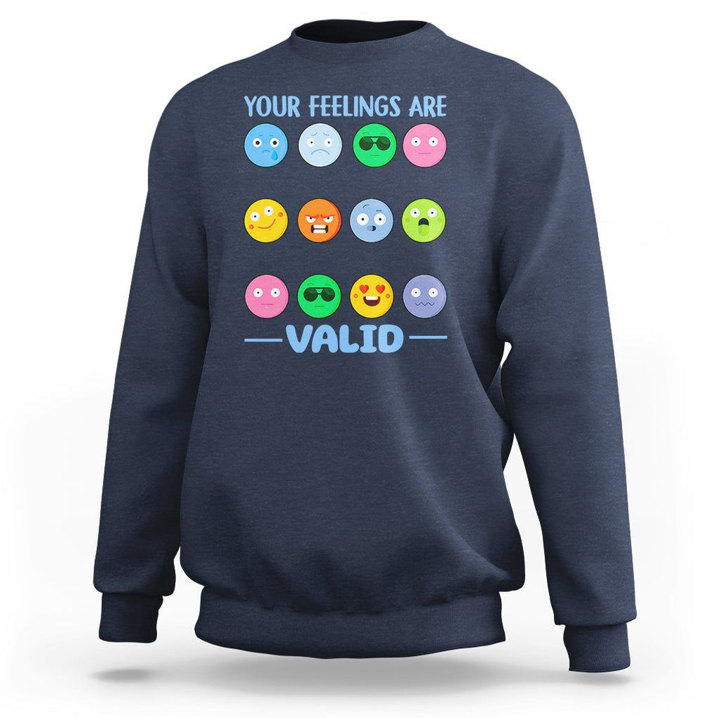 Mental Health Sweatshirt Your Feelings Are Valid Emotion Faces TS09 Navy Printyourwear