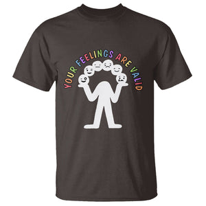 Mental Health T Shirt Your Feelings Are Valid Emotion Faces TS09 Dark Chocolate Printyourwear