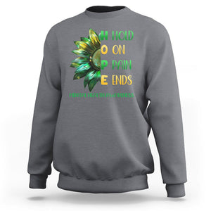 Mental Health Sweatshirt HOPE Hold On Pain Ends Suicide Prevention TS09 Charcoal Printyourwear