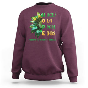 Mental Health Sweatshirt HOPE Hold On Pain Ends Suicide Prevention TS09 Maroon Printyourwear