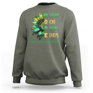 Mental Health Sweatshirt HOPE Hold On Pain Ends Suicide Prevention TS09 Military Green Printyourwear