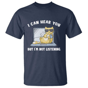 Cat Lover T Shirt I Can Hear You But I'm Not Listening TS09 Navy Print Your Wear