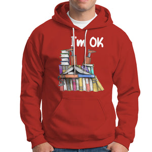 I'm Ok With Books Reading Book Lover Hoodie TS09 Red Printyourwear