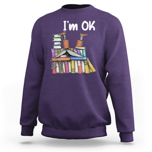 I'm Ok With Books Reading Book Lover Sweatshirt TS09 Purple Printyourwear