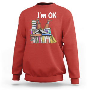 I'm Ok With Books Reading Book Lover Sweatshirt TS09 Red Printyourwear