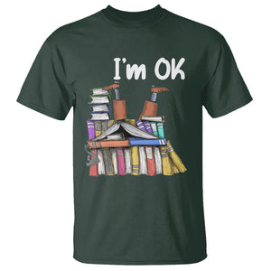 I'm Ok With Books Reading Book Lover T Shirt TS09 Dark Forest Green Printyourwear