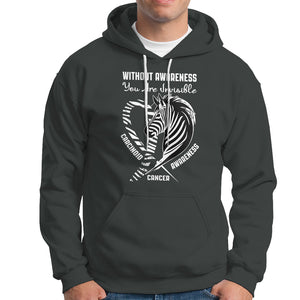 Without Awareness You Are Invisible Carcinoid Cancer Hoodie TS09 Dark Heather Printyourwear