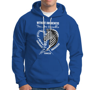 Without Awareness You Are Invisible Carcinoid Cancer Hoodie TS09 Royal Blue Printyourwear