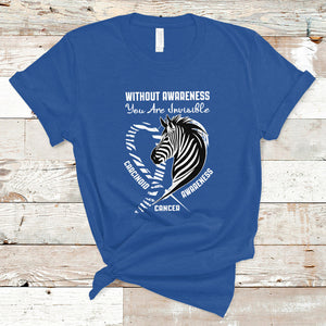 Without Awareness You Are Invisible Carcinoid Cancer T Shirt TS09 Royal Blue Printyourwear