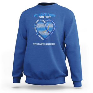 My Son's Fight Is My Fight Type 1 Diabetes Awareness Sweatshirt TS09 Royal Blue Printyourwear