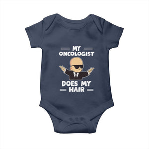 Chemotherapy Awareness Baby Onesie My Oncologist Does My Hair Cool Boys Man TS09 Navy Print Your Wear