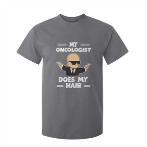 Chemotherapy Awareness T Shirt For Kid My Oncologist Does My Hair Cool Boys Man TS09 Charcoal Print Your Wear