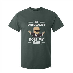 Chemotherapy Awareness T Shirt For Kid My Oncologist Does My Hair Cool Boys Man TS09 Dark Forest Green Print Your Wear