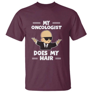 Chemotherapy Awareness T Shirt My Oncologist Does My Hair Cool Boys Man TS09 Maroon Print Your Wear