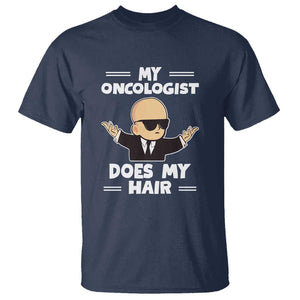 Chemotherapy Awareness T Shirt My Oncologist Does My Hair Cool Boys Man TS09 Navy Print Your Wear