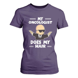 Chemotherapy Awareness T Shirt For Women My Oncologist Does My Hair Cool Boys Man TS09 Purple Print Your Wear