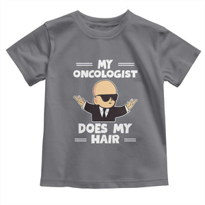 Chemotherapy Awareness Toddler T Shirt My Oncologist Does My Hair Cool Boys Man TS09 Charcoal Print Your Wear