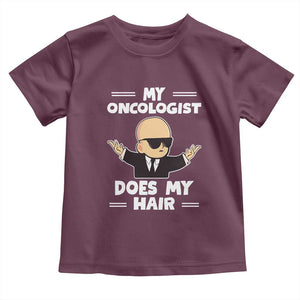 Chemotherapy Awareness Toddler T Shirt My Oncologist Does My Hair Cool Boys Man TS09 Maroon Print Your Wear