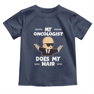 Chemotherapy Awareness Toddler T Shirt My Oncologist Does My Hair Cool Boys Man TS09 Navy Print Your Wear