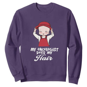 Chemotherapy Awareness Sweatshirt My Oncologist Does My Hair Cute Girls Woman TS09 Purple Print Your Wear