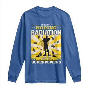 Chemotherapy Awareness Long Sleeve Shirt Radiation Gives Me Superpowers TS09 Royal Blue Print Your Wear